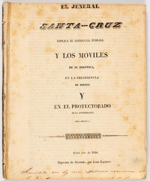 Santa cruz, Andres : [Bolivia] El general Santa Cruz explic