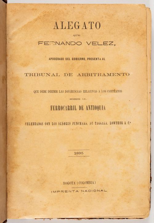 Alegato que Fernando Vélez, apoderado del gobierno, present