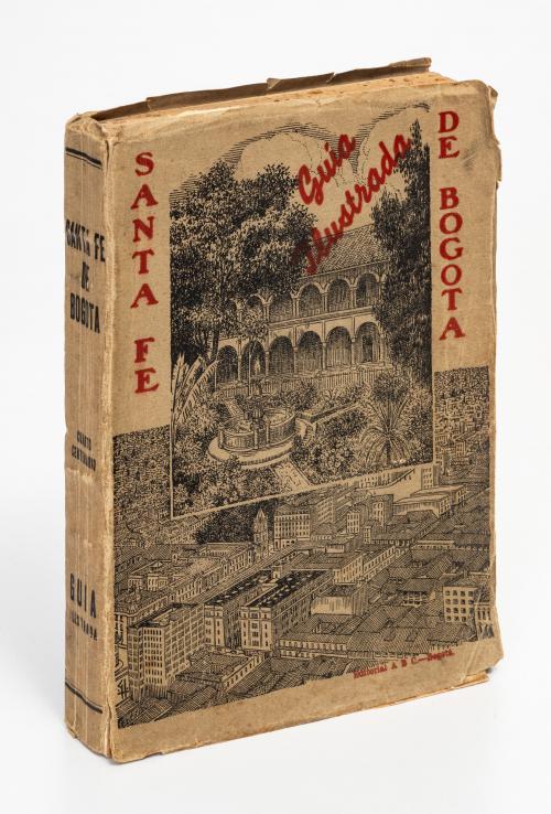 Valencia Restrepo, Ricardo : Santa Fé. Guia Ilustrada de Bo