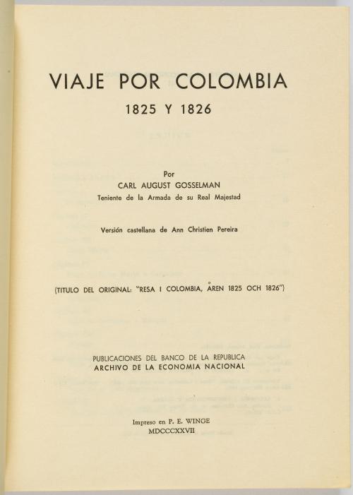 Gosselman, Carl August : Viajes por Colombia, años 1825 y 1