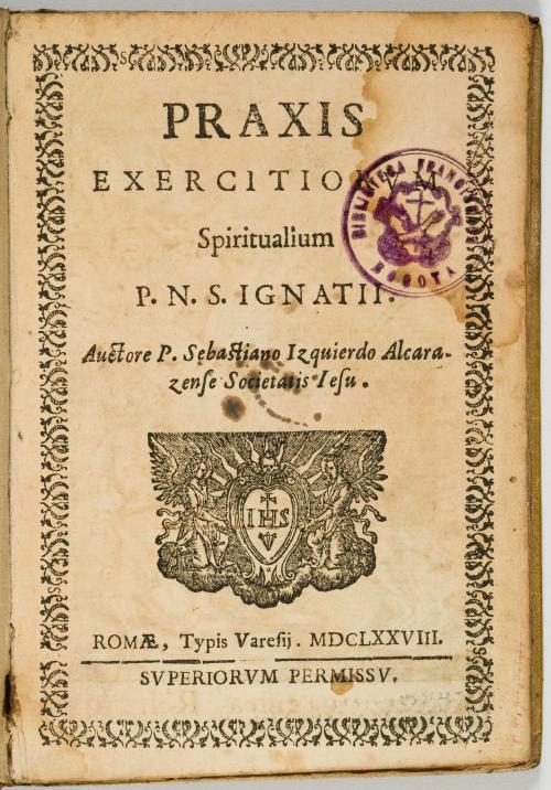 Izquierdo, Sebastián : Praxis exercitiorum spiritualium P. 