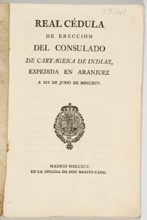 Corona de España : Real cédula de erección del consulado de