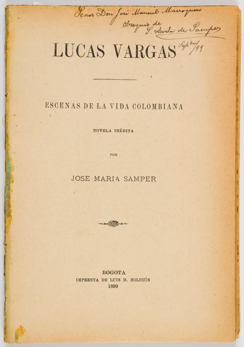 Samper, José María : Lucas Vargas. Escena de la vida colomb