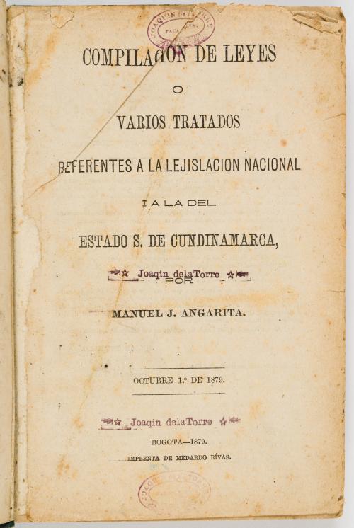 Angarita, Manuel J. Compilación de leyes o varios tratados 