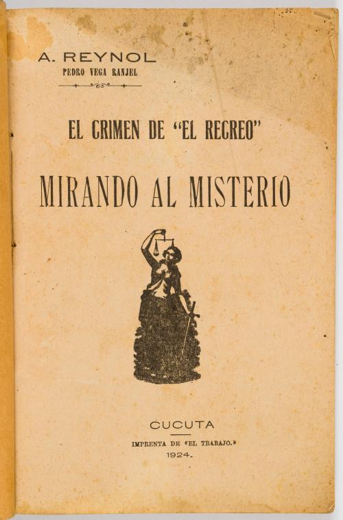 Vega Rangel, Pedro : El crimen de "El recreo”. "Mirando al 