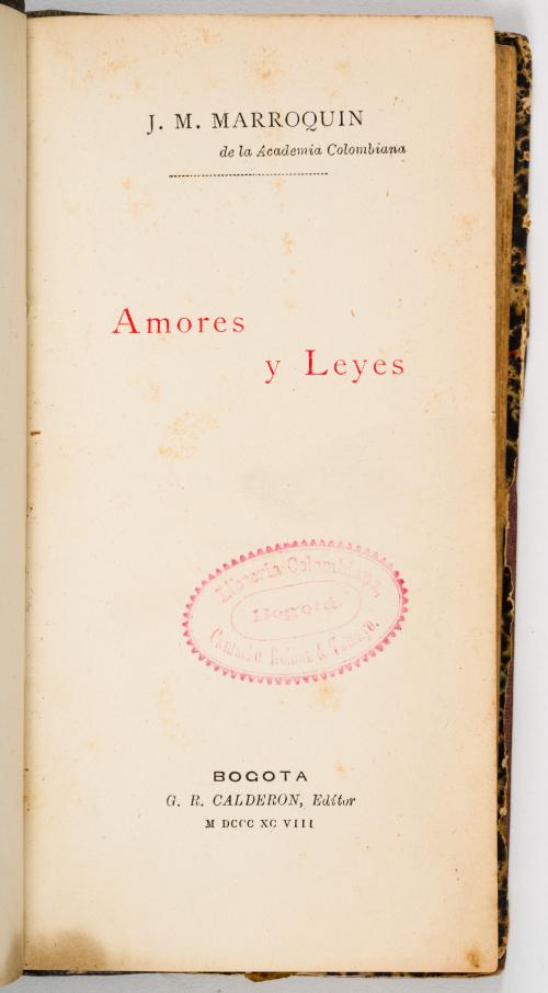 Marroquín, José Manuel  : Amores y leyes