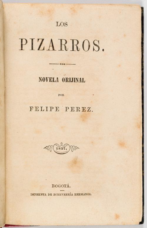 Pérez, Felipe : Los pizarros