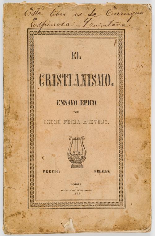 Neira Acevedo, Pedro : El cristianismo. Ensayo épico