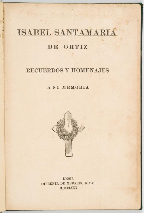 Isabel Santamaría de Ortiz recuerdo y homenajes a su memoria