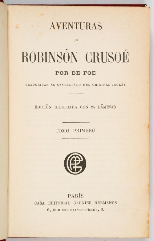 Defoe, Daniel. : Aventuras de Robinsón Crusoe. Tomos I y II