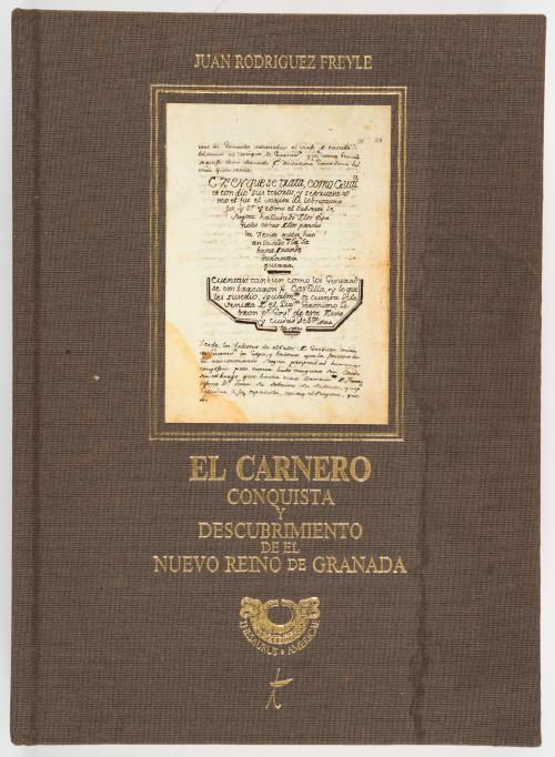 Rodríguez Freyle, Juan : El carnero, conquista y descubrimi