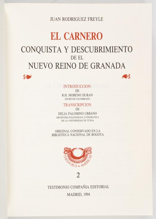 Rodríguez Freyle, Juan : El carnero, conquista y descubrimi