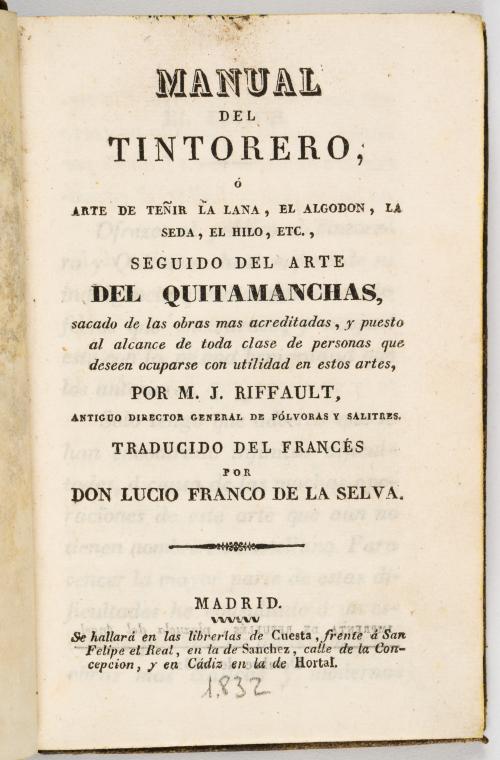 Riffault, Jean : [2 manuales] Manual del tintorero o arte d