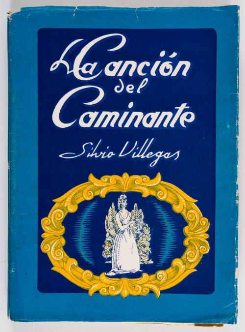 Villegas, Silvio : La canción del caminante