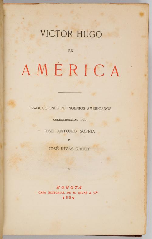 Soffia,  José Antonio; Rivas Groot, José  : Victor Hugo en 