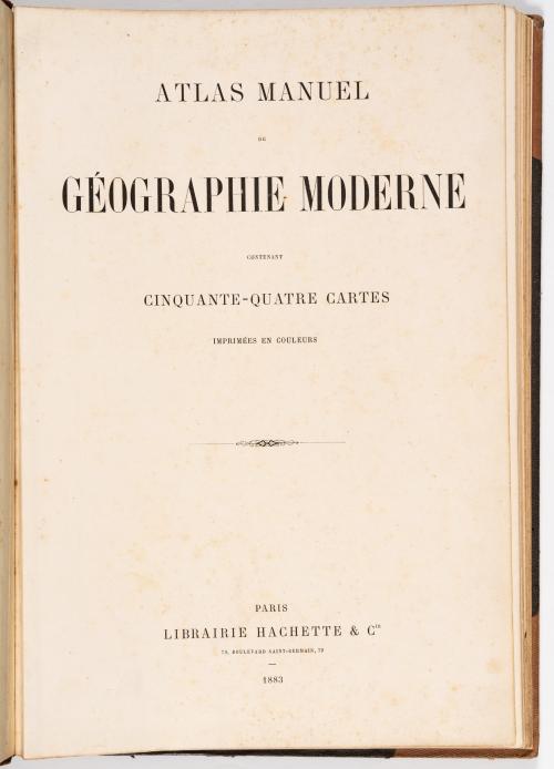 Hachette : Atlas manuel de Géographie moderne contenant cin