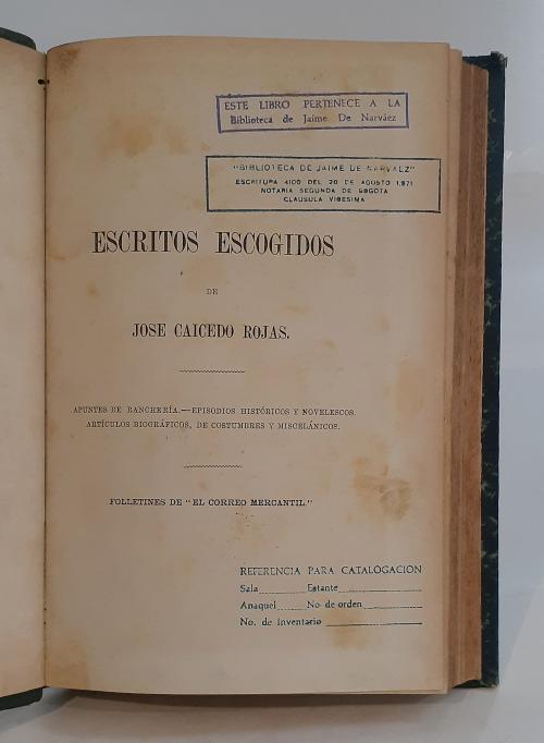 Caicedo Rojas, José : Escritos escogidos de José Caicedo y