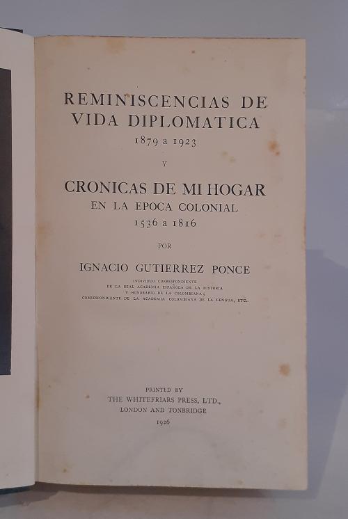 Gutiérrez Ponce, Ignacio : Reminiscencias de vida diplomát