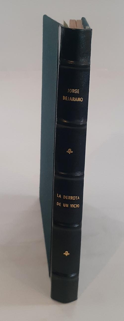 Bejarano, Jorge  : La derrota de un vicio. Origen e histori