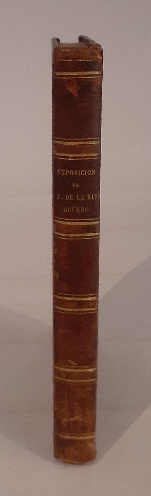 Riva Agüero, José de la : Exposición de don José de la Riv