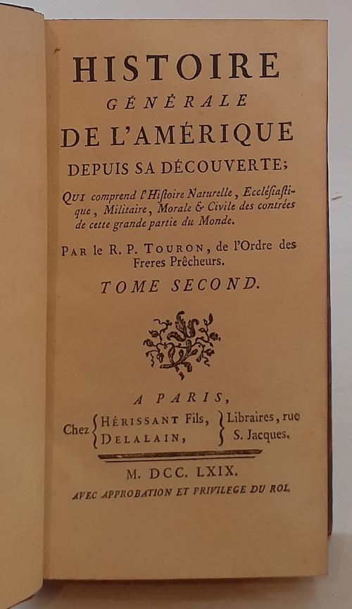 Touron, Antoine : Histoire Générale De L&#39;Amérique Depuis Sa