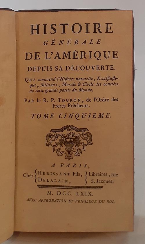 Touron, Antoine : Histoire Générale De L&#39;Amérique Depuis Sa