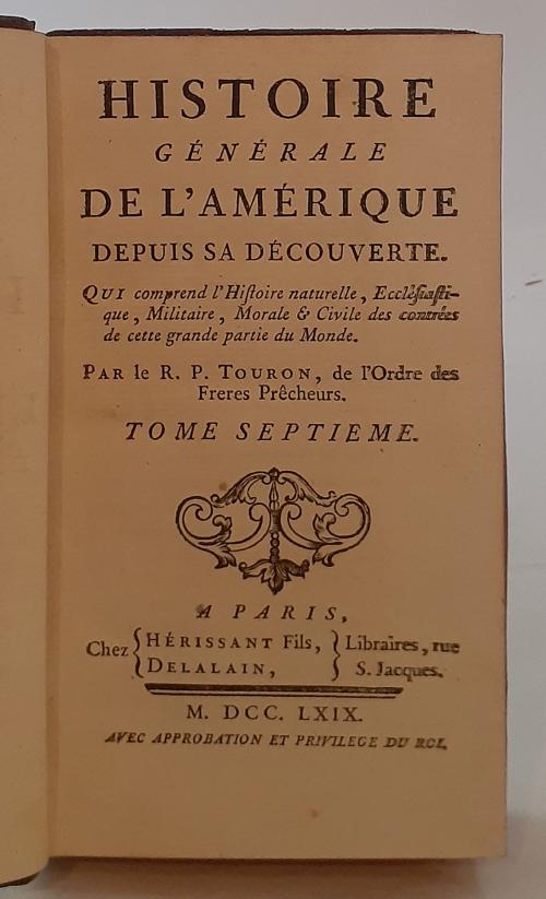 Touron, Antoine : Histoire Générale De L&#39;Amérique Depuis Sa