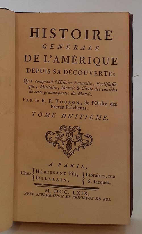 Touron, Antoine : Histoire Générale De L&#39;Amérique Depuis Sa