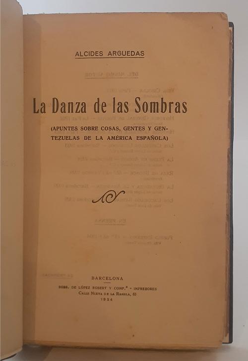 Arguedas, Alcides  : La danza de las sombras. Volúmenes I y