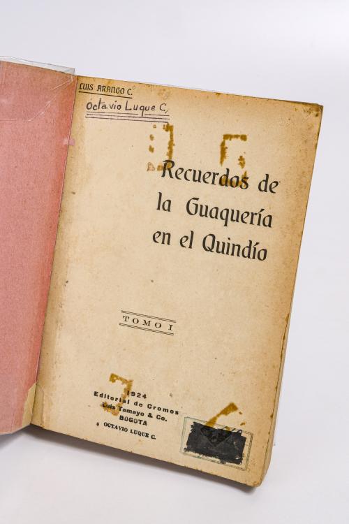 Arango, Luis : Recuerdos de la guaquería en el Quindío. To