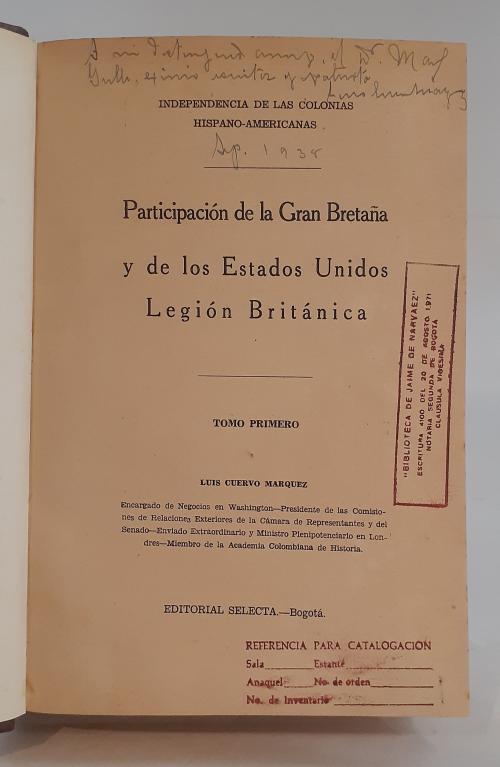 Cuervo Márquez, Luis : Independencia de las colonias Hispa