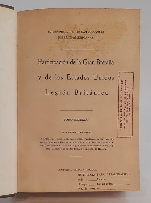 Cuervo Márquez, Luis : Independencia de las colonias Hispa