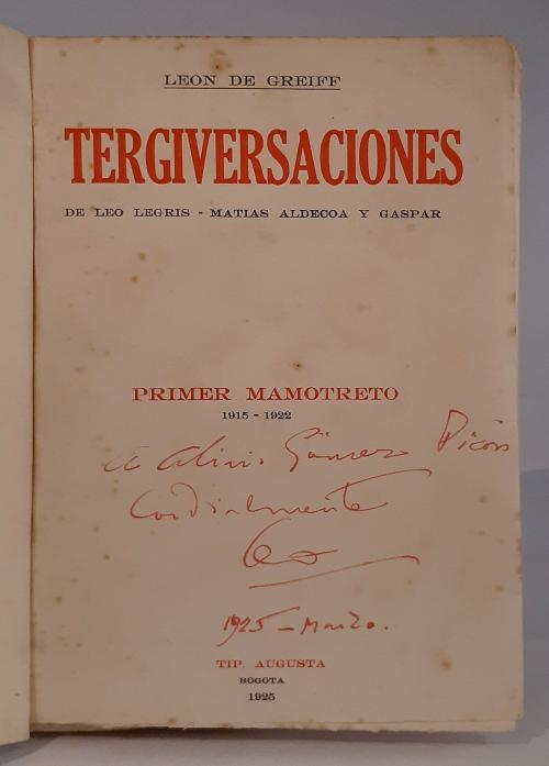 Greiff, León de : Tergiversaciones. Primer mamotreto - 191