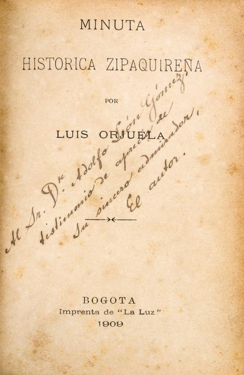  Orjuela, Luis : Minuta histórica Zipaquireña