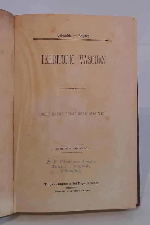 S. A.  : Territorio Vásquez. Documentos relacionados con él