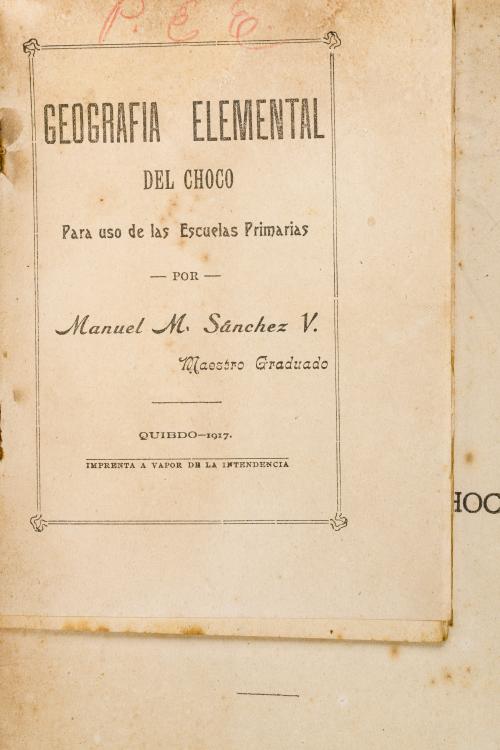 Sánchez, Manuel M : Geografía elemental del Chocó para uso