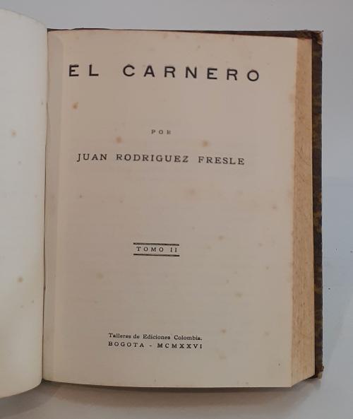 Rodríguez Fresle, Juan  : El Carnero. Tomos I y II (en el m