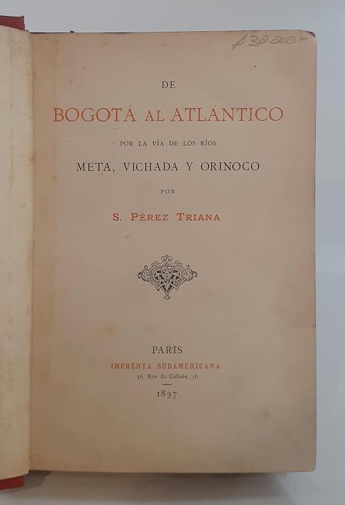 Pérez Triana, Santiago  : De Bogotá al Atlántico por la vía