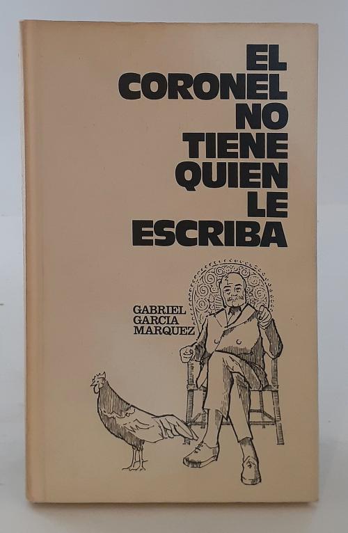 García Márquez, Gabriel : El coronel no tiene quien le esc