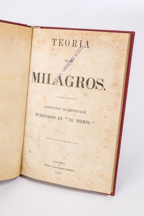 Rojas Garrido, José María : Teoría de los milagros. Colecci