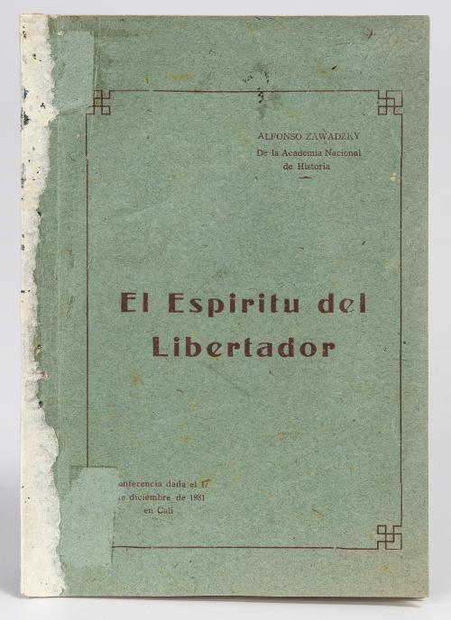 Zawadzky Colmenares, Alfonso : El espíritu del Libertador.