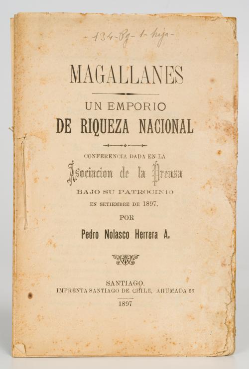 Herrera A., Pedro Nolasco : Magallanes - Un emporio de riq