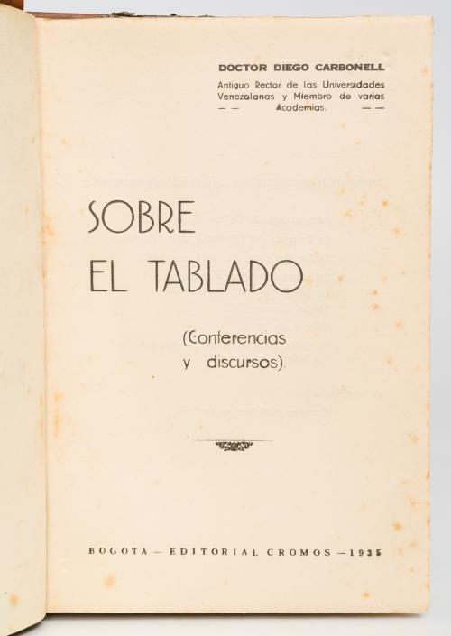 Carbonell, Diego : Sobre el tablado (Conferencias y discurs