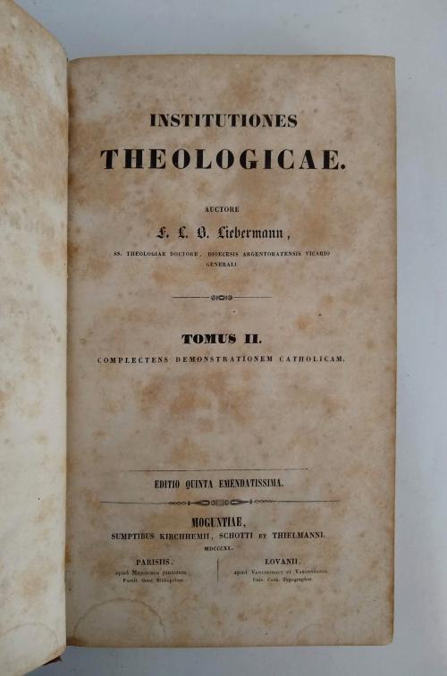 Liebermann, Franz Leopold B. : Institutiones Theologicae.