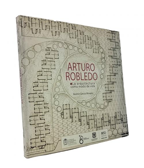 García Moreno, Beatriz : Arturo Robledo: La arquitectura co