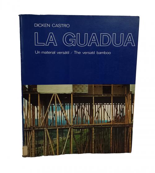 Castro, Dicken  : La guadua 