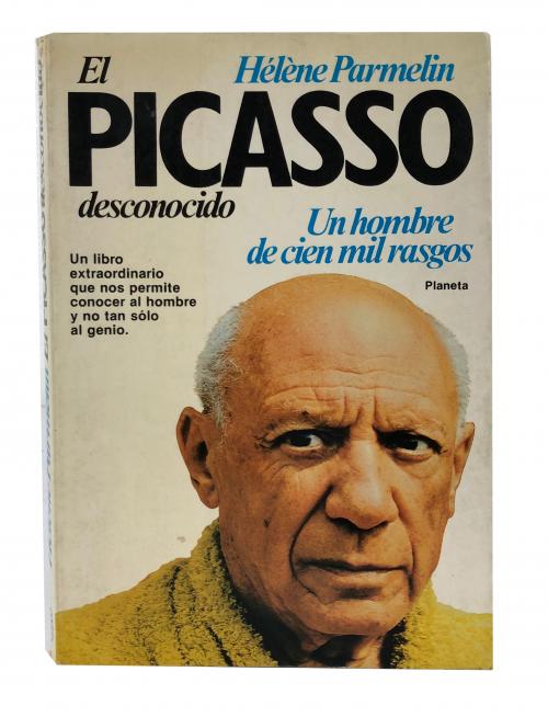 Parmelin, Héléne  : El Picasso desconocido 