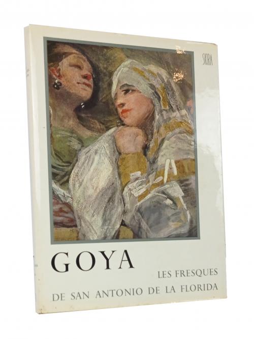 Lafuente Ferrari, Enrique : Goya. Les fresques de San Anton