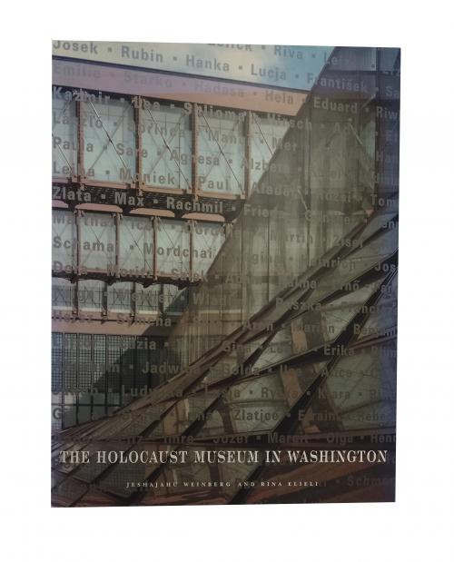 Weinberg, Jeshajahu & Elieli Rina : The Holocaust Museum In