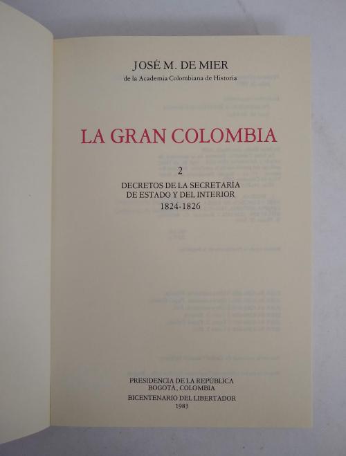 De mier, José M. : La Gran Colombia, Decretos de la Secreta